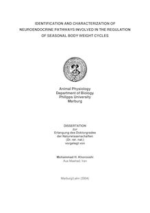 Identification and characterization of neuroendocrine pathways involved in the regulation of seasonal body weight cycles [Elektronische Ressource] / vorgelegt von Mohammad H. Khorooshi