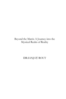 Beyond the Matrix: A Journey into the Mystical Realm of Reality