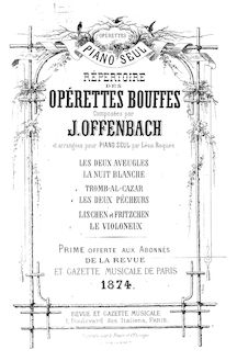Partition complète, Les deux aveugles, Offenbach, Jacques par Jacques Offenbach