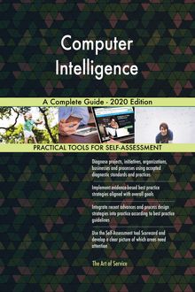 Computer Intelligence A Complete Guide - 2020 Edition