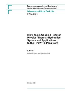 Multi-scale, coupled reactor physics/thermal-hydraulics system and applications to the HPLWR 3 pass core [Elektronische Ressource] / Lanfranco Monti
