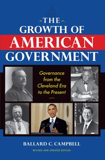 The Growth of American Government, Revised and Updated Edition