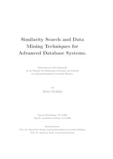 Similarity search and data mining techniques for advanced database systems [Elektronische Ressource] / von Alexey Pryakhin