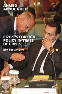 Egypt s Foreign Policy in Times of Crisis