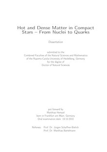 Hot and dense matter in compact stars [Elektronische Ressource] : from nuclei to quarks / put forward by Matthias Hempel