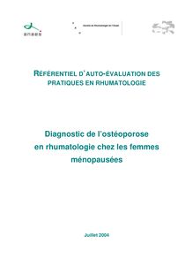 Diagnostic de l’ostéoporose chez les femmes ménopausées - Diagnostic de l’ostéoporose en rhumatologie chez les femmes ménopausées Référentiel 2004