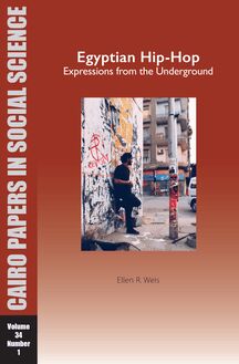Egyptian Hip-Hop: Expressions from the Underground