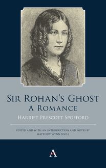 Sir Rohans Ghost. A Romance