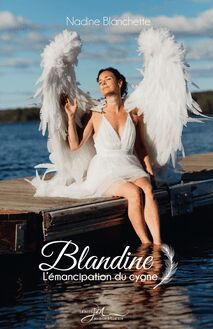 Blandine : L émancipation du cygne