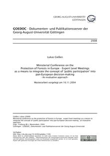 Ministerial conference on the protection of forests in Europe [Elektronische Ressource] : expert level meetings as a means to integrate the concept of  public participation  into pan-European decision-making ; an evaluative approach  / Georg-August-Universität Göttingen. Lukas Gießen