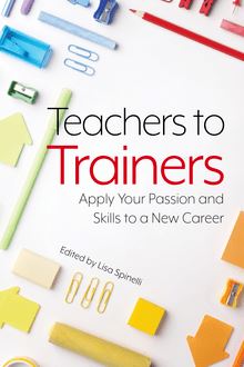 Teachers to Trainers