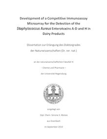 Development of a competitive immunoassay microarray for the detection of the Staphylococcus aureus enterotoxins A-D and H in dairy products [Elektronische Ressource] / vorgelegt von Simone S. Moises
