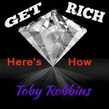 Get Rich - Here s How