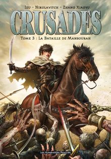 Crusades #3 : La Bataille de Mansourah