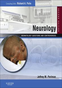Neurology: Neonatology Questions and Controversies Series E-Book
