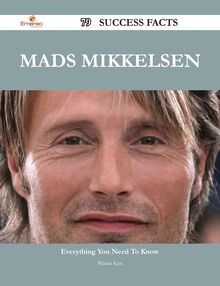 Mads Mikkelsen 79 Success Facts - Everything you need to know about Mads Mikkelsen