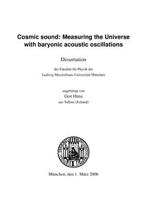 Cosmic sound [Elektronische Ressource] : measuring the Universe with baryonic acoustic oscillations / angefertigt von Gert Hütsi