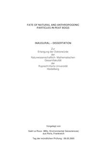 Fate of natural and anthropogenic particles in peat bogs [Elektronische Ressource] / vorgelegt von Gaël Le Roux
