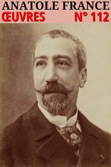 Anatole France - Oeuvres