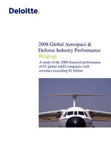 Wrap Up, Global aerospace & defense industry performance 2008: A study of the 2008 financial performance of 67 global A&D companies with revenues exceeding $1 billion