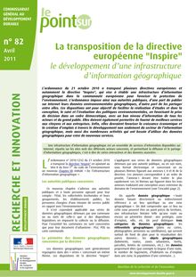 La transposition de la directive européenne "Inspire", le développement d une infrastructure d information géographique.