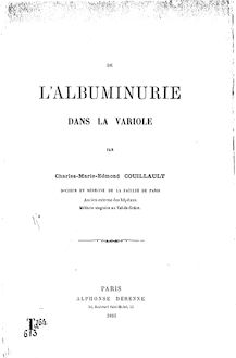 De l albuminurie dans la variole / par Charles-Marie-Edmond Couillaut...