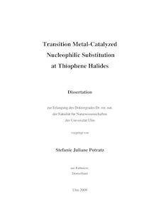 Transition metal catalyzed nucleophilic substitution at thiophene halides [Elektronische Ressource] / vorgelegt von Stefanie Juliane Potratz