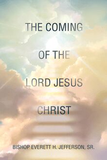 The Coming of the Lord Jesus Christ