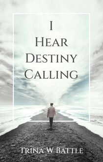 I Hear Destiny Calling