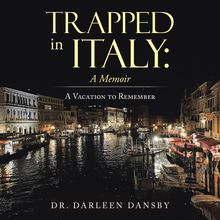 Trapped in Italy: a Memoir