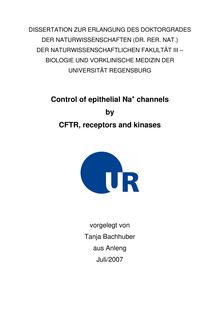 Control of epithelial Na_1hn+ channels by CFTR, receptors and kinases [Elektronische Ressource] / vorgelegt von Tanja Bachhuber