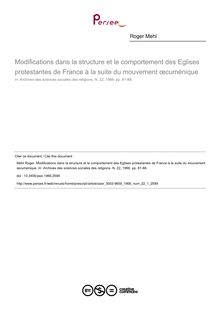 Modifications dans la structure et le comportement des Eglises protestantes de France à la suite du mouvement œcuménique - article ; n°1 ; vol.22, pg 81-88