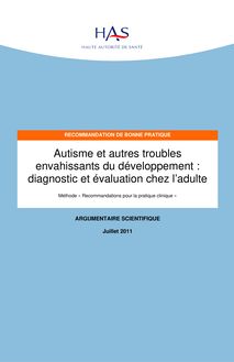 Autisme et autres TED diagnostic et évaluation chez l’adulte - Autisme et autres TED diagnostic et évaluation chez l’adulte - Argumentaire
