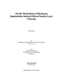 On the mechanisms of hydrogen implantation induced silicon surface layer cleavage [Elektronische Ressource] / vorgelegt von Tobias Höchbauer