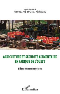 Agriculture et sécurité alimentaire en Afrique de l ouest