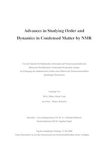Advances in studying order and dynamics in condensed matter by NMR [Elektronische Ressource] / vorgelegt von Mihai Adrian Voda