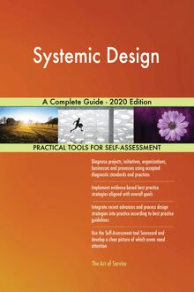 Systemic Design A Complete Guide - 2020 Edition
