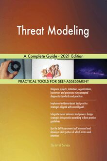 Threat Modeling A Complete Guide - 2021 Edition