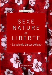 Sexe nature et liberté