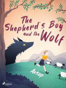 The Shepherd s Boy and the Wolf
