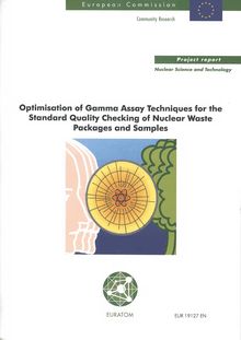 Optimisation of gamma assay techniques for the standard quality checking of nuclear waste packages and samples