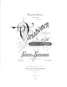 Score, Thema und Variationen, Op.85, Variationen, B dur, für Clavier zu vier Händen, von Heinrich von Herzogenberg. Op. 85.