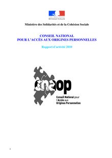 Rapport d activité 2010 du Conseil national pour l accès aux origines personnelles