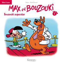 Max et Bouzouki Mini - Bouzouki superstar