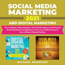Social Media Marketing 2021 and Digital Marketing