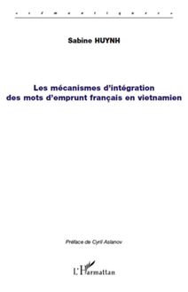 Les mécanismes d intégration des mots d emprunt français en vietnamien