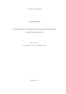 Development of pragmatic presuppositions in fictional texts ; Pragmatinių prielaidų kūrimas literatūriniuose tekstuose