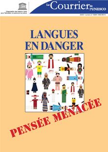 Langues en danger, pensée menacée; The UNESCO courier; Vol.:2; 2009