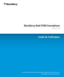 BlackBerry Bold 9780 Smartphone - 6.0 - Guide de l&#39;utilisateur