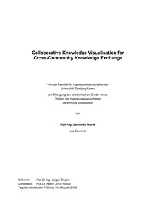 Collaborative knowledge visualisation for cross community knowledge exchange [Elektronische Ressource] / von Jasminko Novak